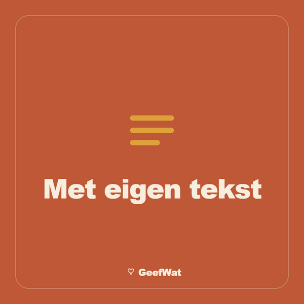 Cadeaus met eigen tekst