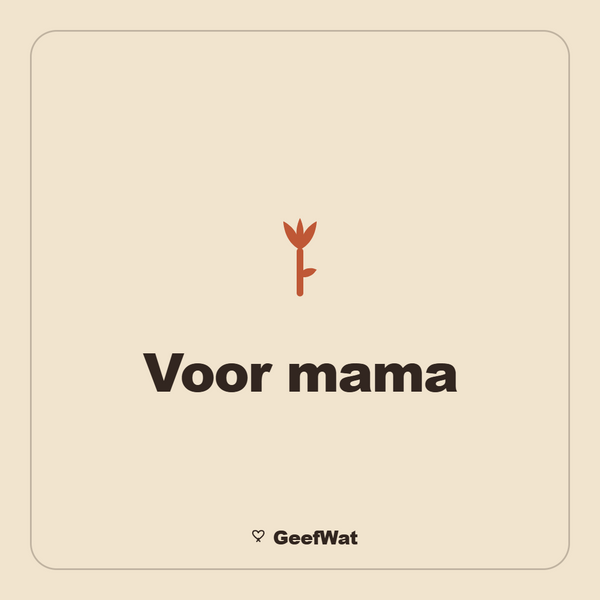 Cadeaus voor mama