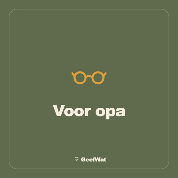 Cadeaus voor opa